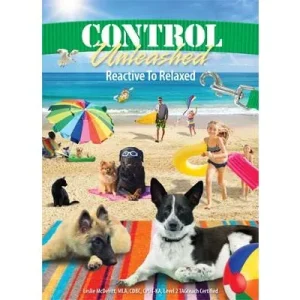 Control Unleashed® Book 3: Reactive to Relaxed