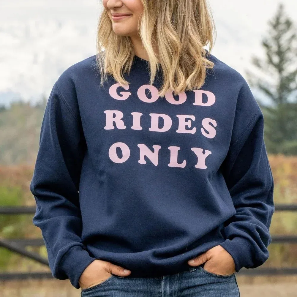 Dapplebay Good Rides Only Sweatshirt