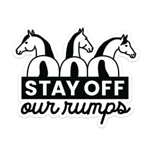 Dapplebay Stay Off Our Rumps! Horse Trailer Decal