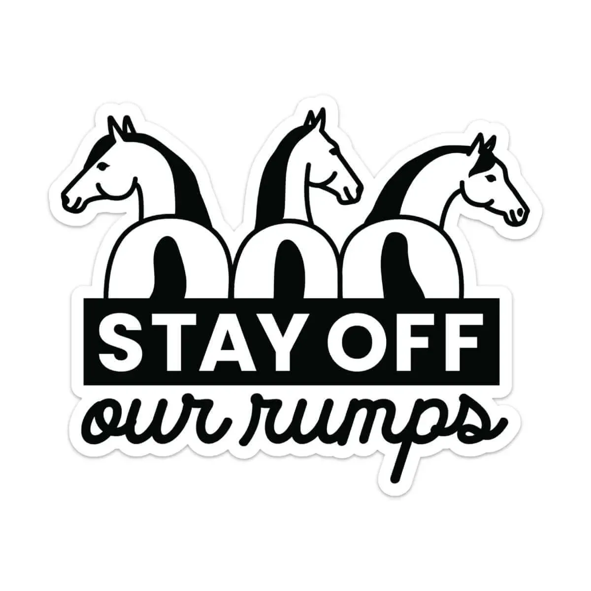 Dapplebay Stay Off Our Rumps! Horse Trailer Decal