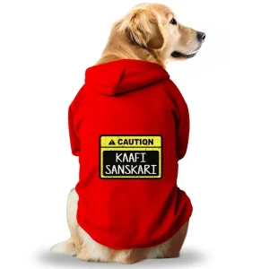 Pawsindia Caution Kaafi Sanskari Hoodie for Dogs (Red)