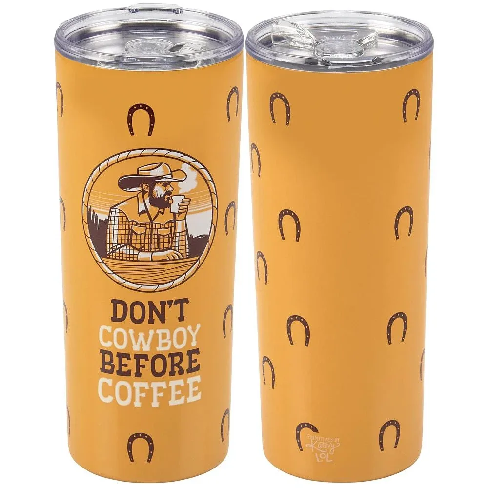 Primitives By Kathy Don't Cowboy Before Coffee 20 oz. Stainless Steel Tumbler