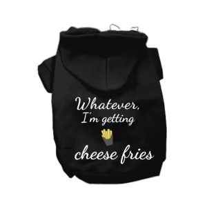 Whatever, I'm Getting Cheese Fries - Dog Hoodie by Bark Fifth Avenue