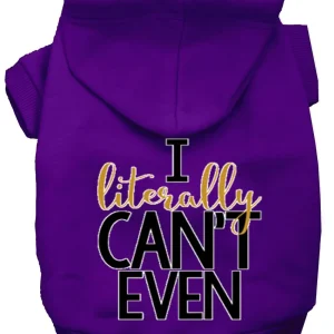 Pet Hoodie "I Literally Can't Even"