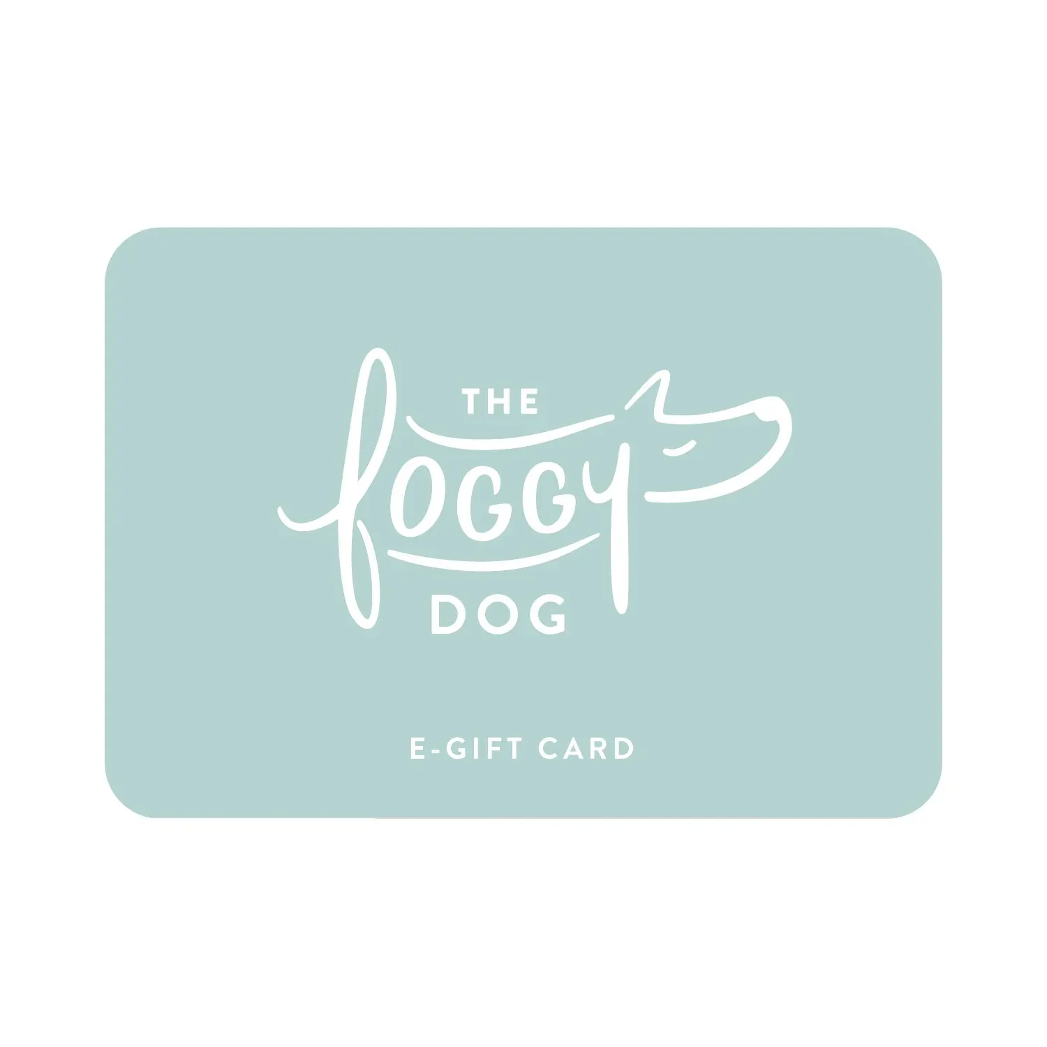 The Foggy Dog E-Gift Card