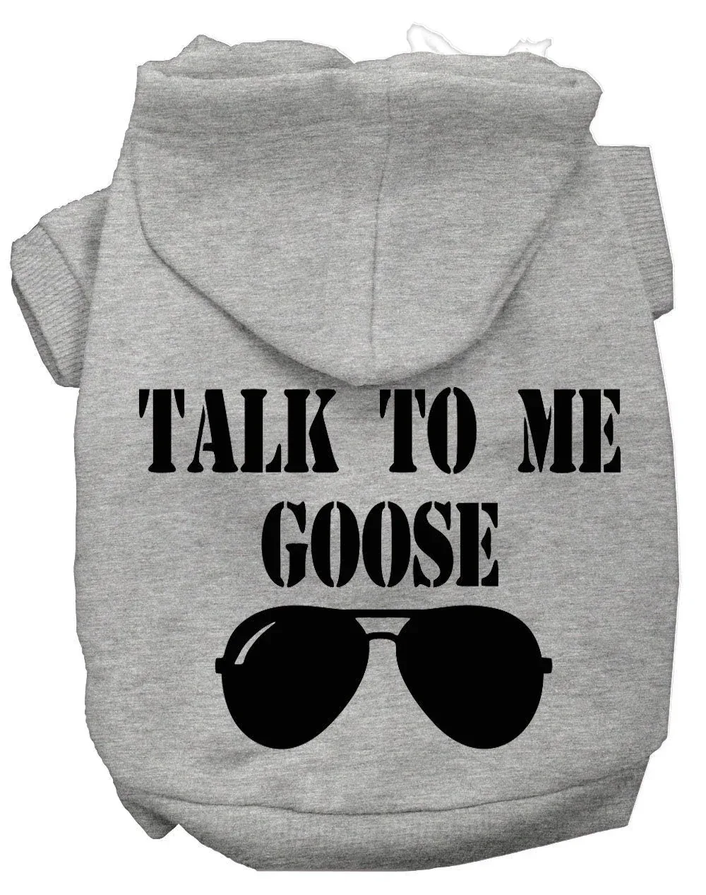 Pet Hoodie "Talk To Me Goose"