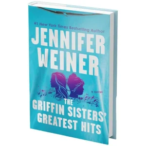 The Griffin Sisters' Greatest Hits: A Novel